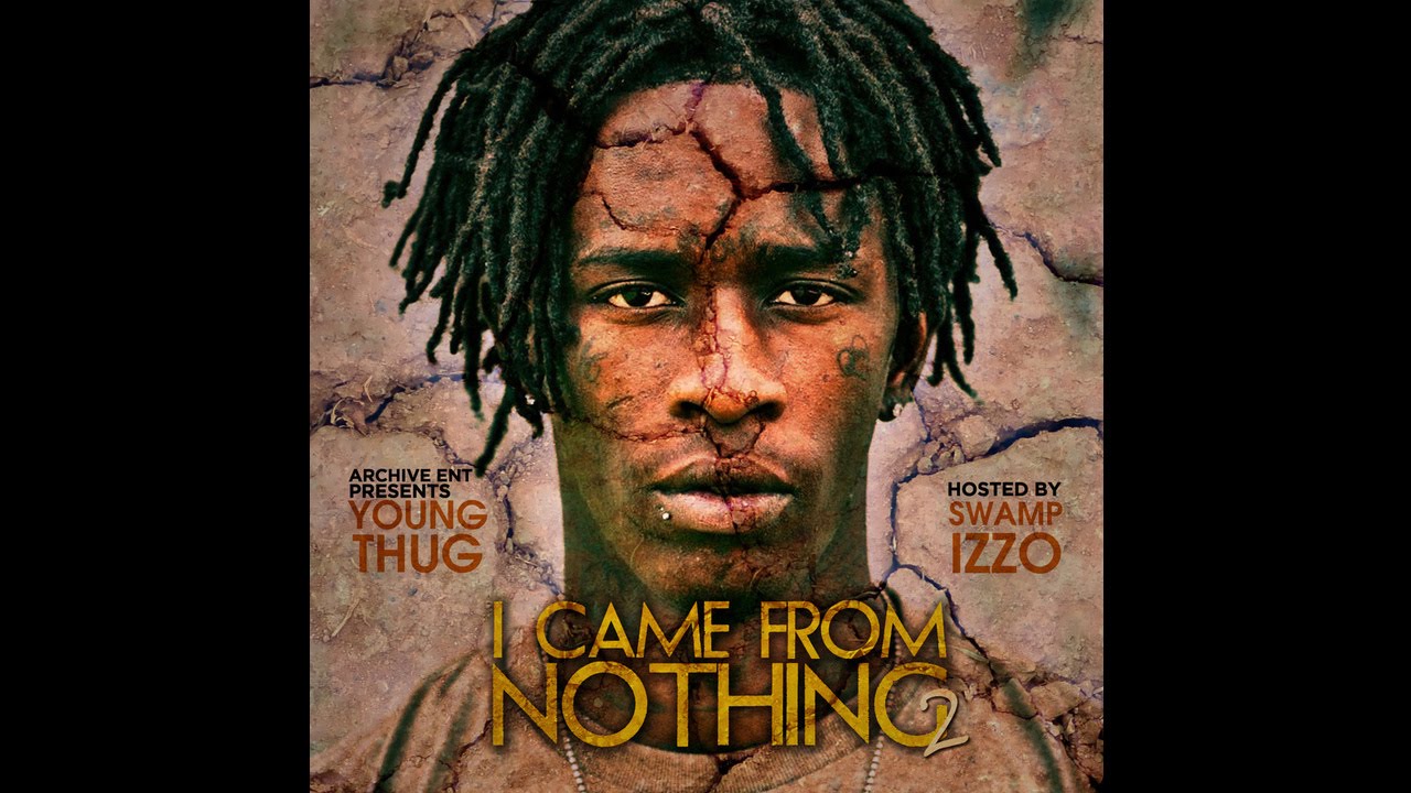 Pick of the Day: I Came From Nothing 2 by Young Thug (2011) - Split Tooth  Media