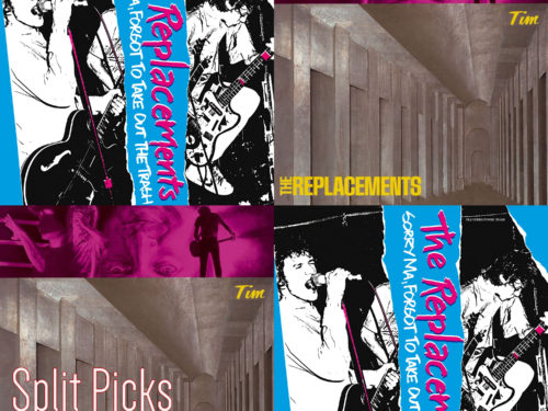 Split Picks Ep. 1: The Replacements’ ‘Tim’ vs. ‘Sorry Ma, Forgot To Take Out The Trash’
