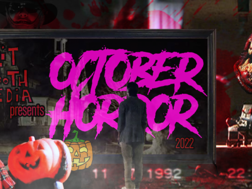 Split Tooth Media Presents: October Horror 2022